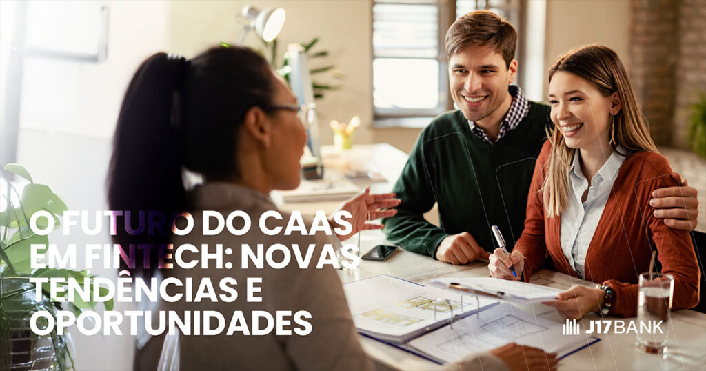 O Futuro do CaaS em Fintech Novas Tendencias e Oportunidades